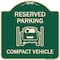 Signmission Reserved Parking Compact Vehicle Heavy-Gauge Aluminum Architectural Sign, 18" x 18", G-1818-23137 A-DES-G-1818-23137 - alternate 1